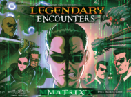 Legendary® Encounters: The Matrix™ – All We Offer is the Truth