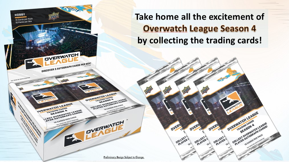 Image of both box and packs of Overwatch League Trading cards. Text saying "Take home all the excitement of Overwatch League Season 4 by collecting the trading cards!" and "Preliminary Design Subject to Change"